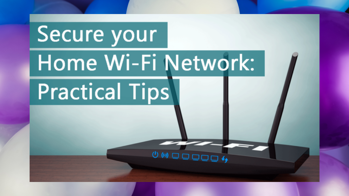 How to Secure Your Wi-Fi Network